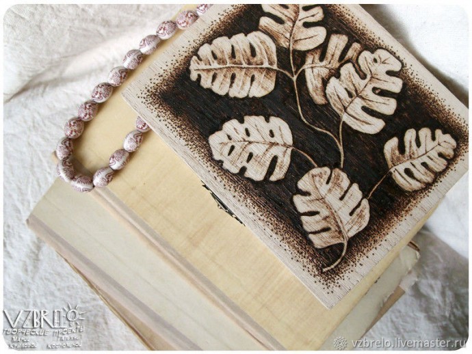 Декорируем шкатулку в технике выжигания по дереву