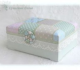 Шкатулка для рукоделия "Лоскуток": мастер-класс