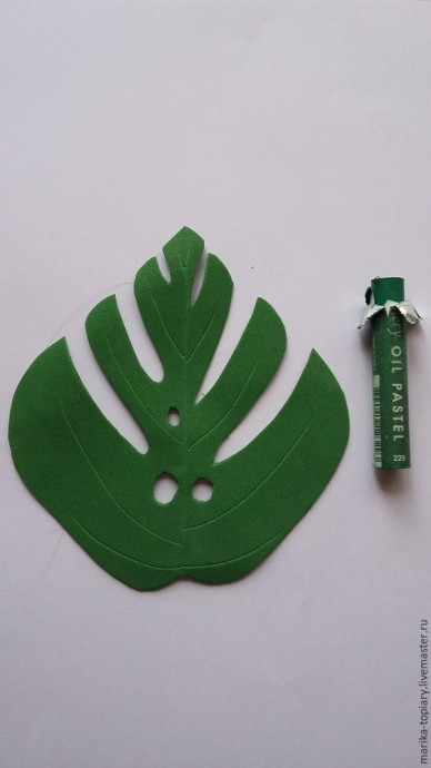 ​Делаем лист монстеры из фоамирана