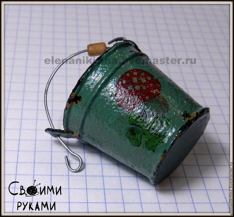 Мастер-класс: эмалированное ведро в миниатюре